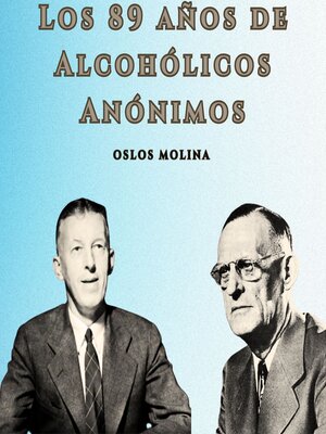 cover image of Los 89 años de Alcohólicos Anónimos